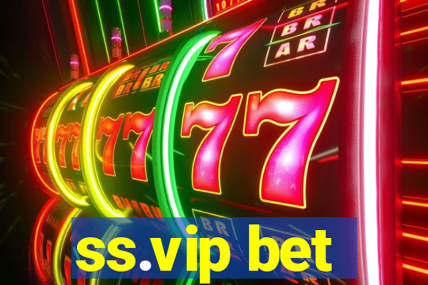 ss.vip bet